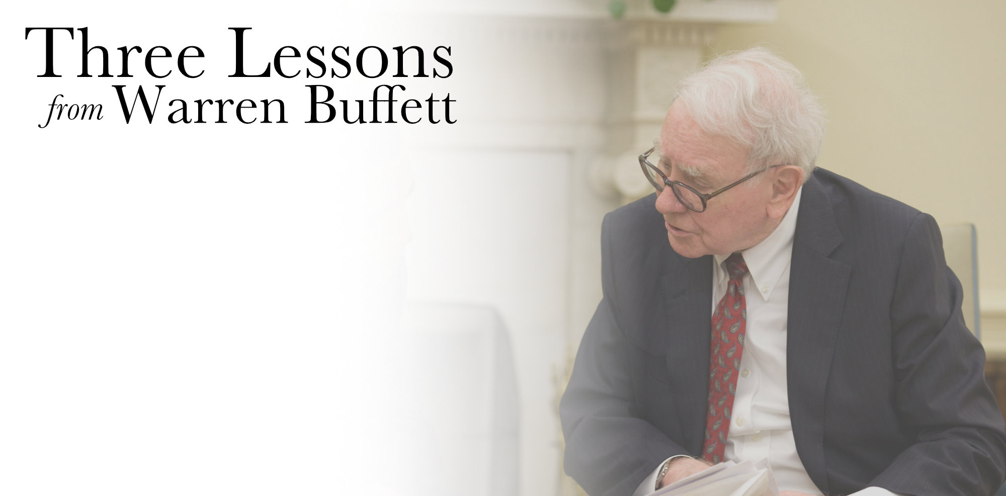 Three Lessons from Warren Buffett