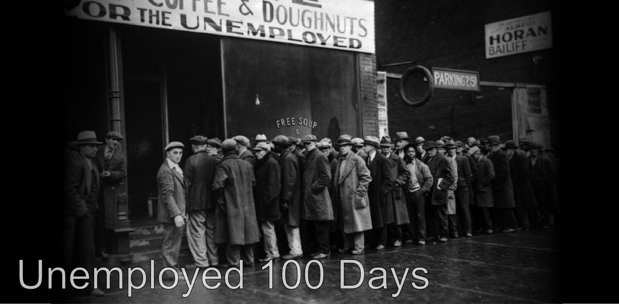 Unemployed 100 Days